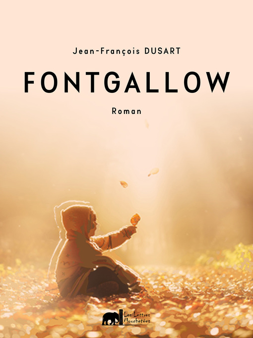 Title details for Fontgallow by Jean-François Dusart - Available